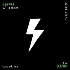 Servis 025 w/ Techken
