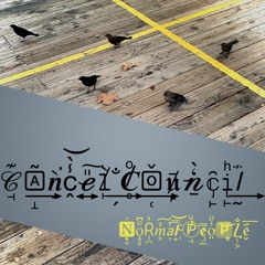 Cancel Council - “Normal People” [DJR022]