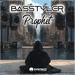 BasStyler - Prophet (Original Mix) - [ OUT NOW !! · YA DISPONIBLE ]