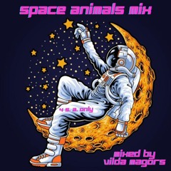 Space Animals Mix - Mixed By Vilda Magors