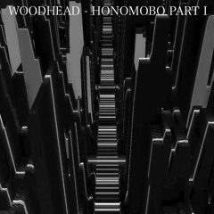 Woodhead - Honomobo Part I
