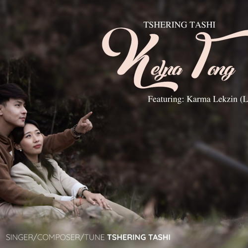 Kelpa Tong - Tshering Tashi