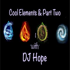Cool Elements Part Two with DJ Hope