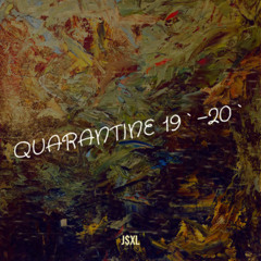 Quarantine 19`-20`