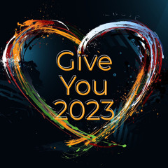 Give You 2023