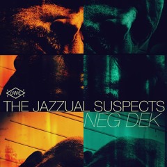 The Jazzual Suspects - Neg Dek