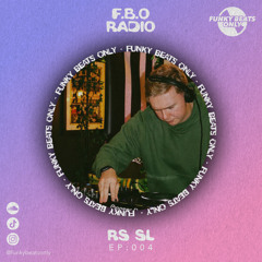 F.B.O Radio 004 - RS SL