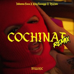 Julianno Sosa -Cochinae X King Savagge (Remix) Dj Waic