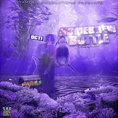 [SPED UP] octi x acid souljah - homebrew bottle [prod. seepy X prblm]