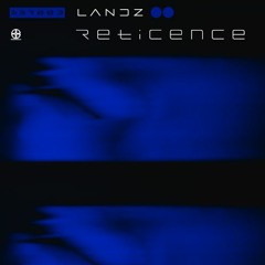 Landz - Reticence (Free Download)