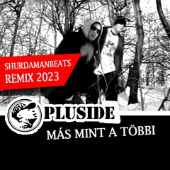 MÁS MINT A TÖBBI (SHURDAMANBEATS) REMIX / 2023