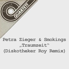 Petra Zieger & Smokings "Traumzeit" (Diskotheker Roy Remix)