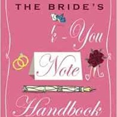 [View] [EPUB KINDLE PDF EBOOK] The Bride's Thank-You Note Handbook by Marilyn Werner