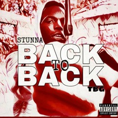 FREESTYLE BACK TO BACK vol.1 - @Stunna-4Real-TBG27