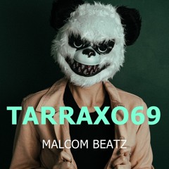 MALCOM BEATZ - Tarraxo69 (Audio Official)