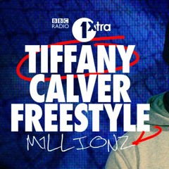 M1llionz - Tiffany Calver Freestyle