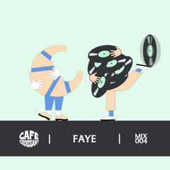Café Croissant Series • Faye • Mix 004