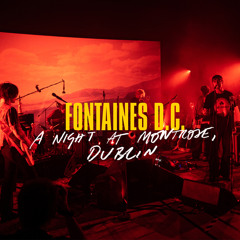 Stream Fontaines D.C. | Listen to Live at Kilmainham Gaol