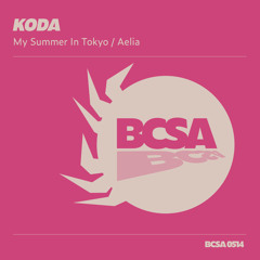 KODA - My Summer in Tokyo [Balkan Connection South America]