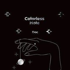 Colorless Hole