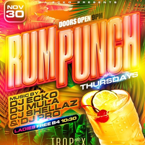 RUM PUNCH THURSDAY {LIVE AUDIO} DJ PRO X SHELLAZZ