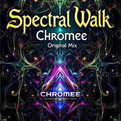 Chromee - Spectral Walk (Original Mix)