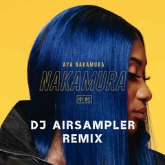 AYA NAKAMURA - DJADJA (Dj AirSampler Remix) *supported by La Clinica Records*