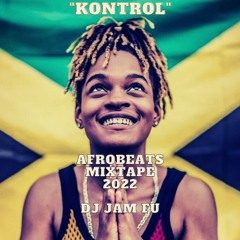 KONTROL AFROBEAT MIXTAPE 2022