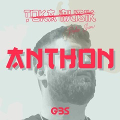 GBS Presents - TOKA #71 [Guest Mix: Anthon]