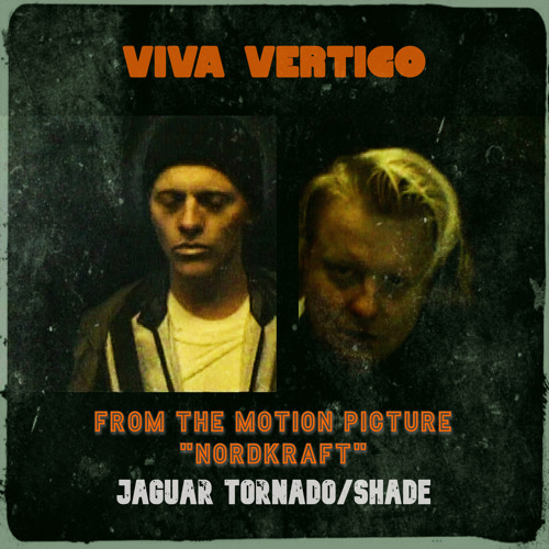 Stream Viva Vertigo Listen to Jaguar Tornado/Shade (From the Motion