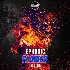 Ephoric - Flames (feat. Carola)