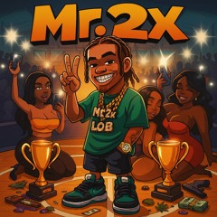 Mr.2x