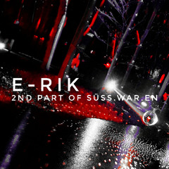 14122024-E-rik @ SÜSS.WAR.EN - PART 02 / süss war gestern (Berlin) Progr.House DjSet