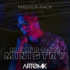 Mainroom Ministry 1 - Feat ARTOMIK