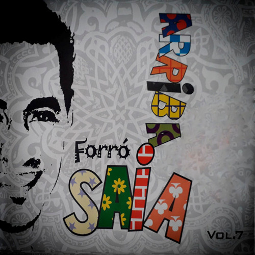Stream Arriba Saia | Listen to Forró Arriba Saia Vol. 7 playlist online for  free on SoundCloud