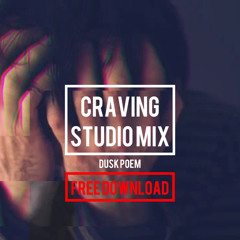 Dusk Poem | Craving Studio Mix | 2021