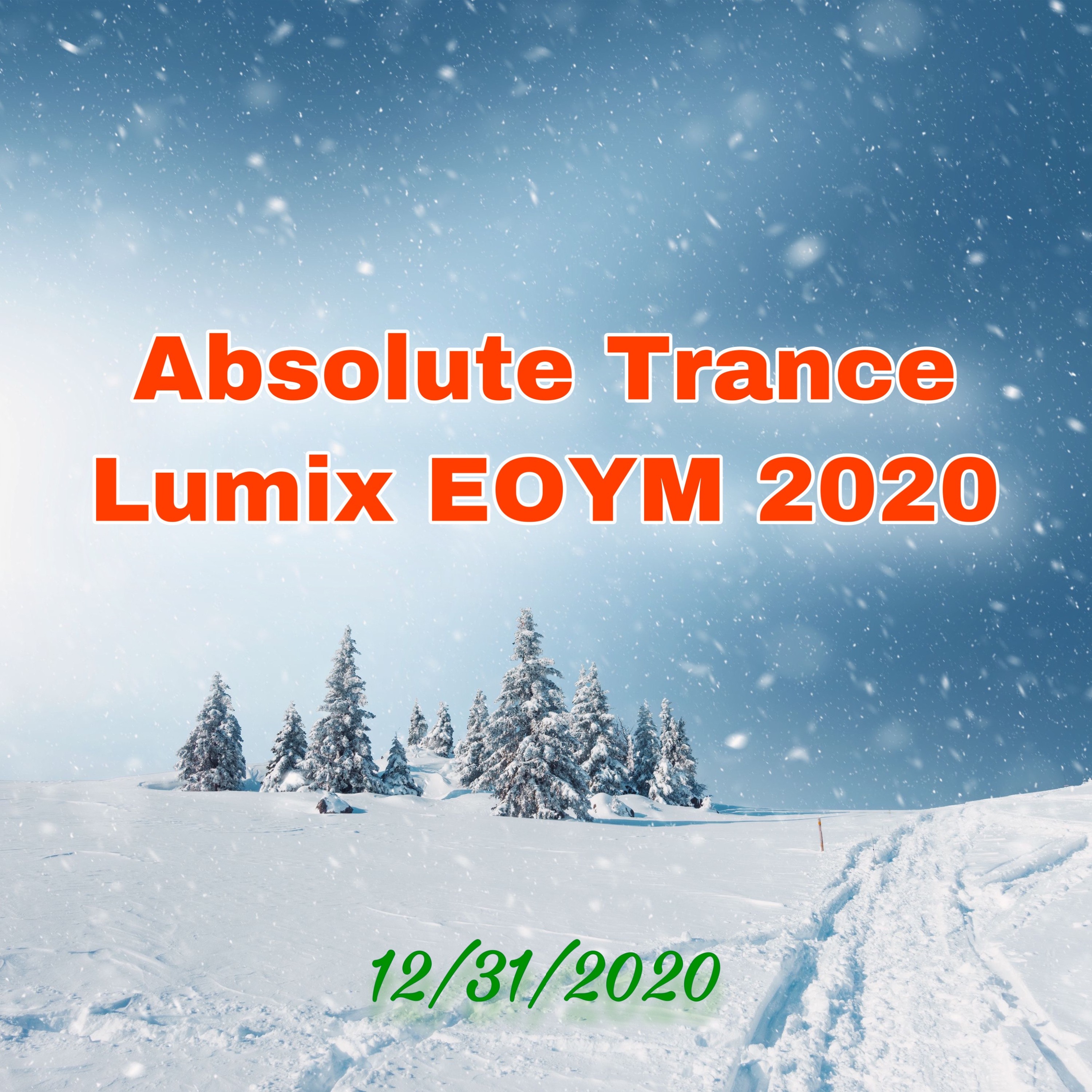 Absolute Trance Lumix End Of Year Mix 2020