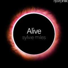 Sylvie Miles - Alive (Original Mix)