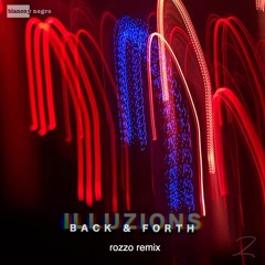 Felium, Bayla G & ILLUZIONS - Back & Forth (rozzo remix)