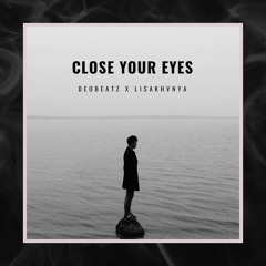 Close Your Eyes