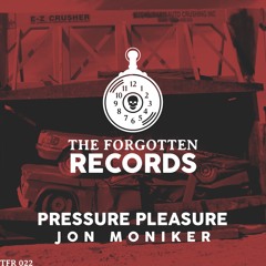 Jon Moniker - Pressure Pleasure