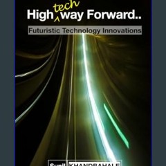 {DOWNLOAD} 💖 High-tech Way Forward     Paperback – December 14, 2023 (<E.B.O.O.K. DOWNLOAD^>