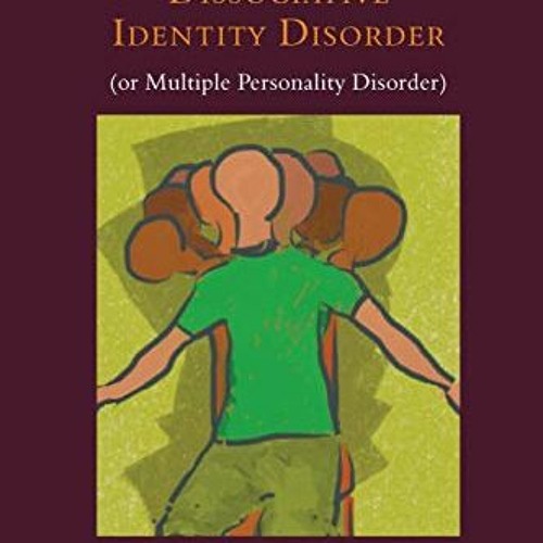 ACCESS [PDF EBOOK EPUB KINDLE] Understanding and Treating Dissociative Identity Disor