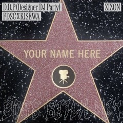 Boss Bitch mix l D.D.P(Designer DJ Party) FDSC X KISEWA