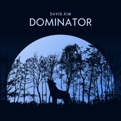 Dominator ( David.Kim )