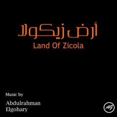 Land Of Zicola Music | موسيقى روايه أرض زيكولا