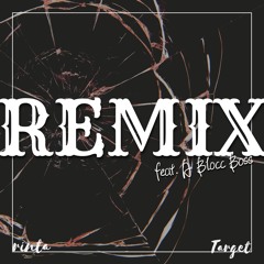 Target (Remix) [feat. A Blocc Boss]