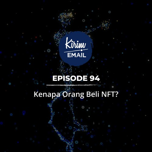 Kenapa Orang Beli NFT? - Ep. #94