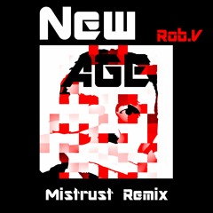 New Age (Mistrust Remix)