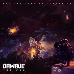 DaWave - The End [Exclusive]